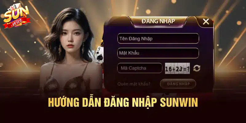 cach dang nhap sunwin Hướng dẫn 3 bước đăng nhập Sunwin cho hội viên mới